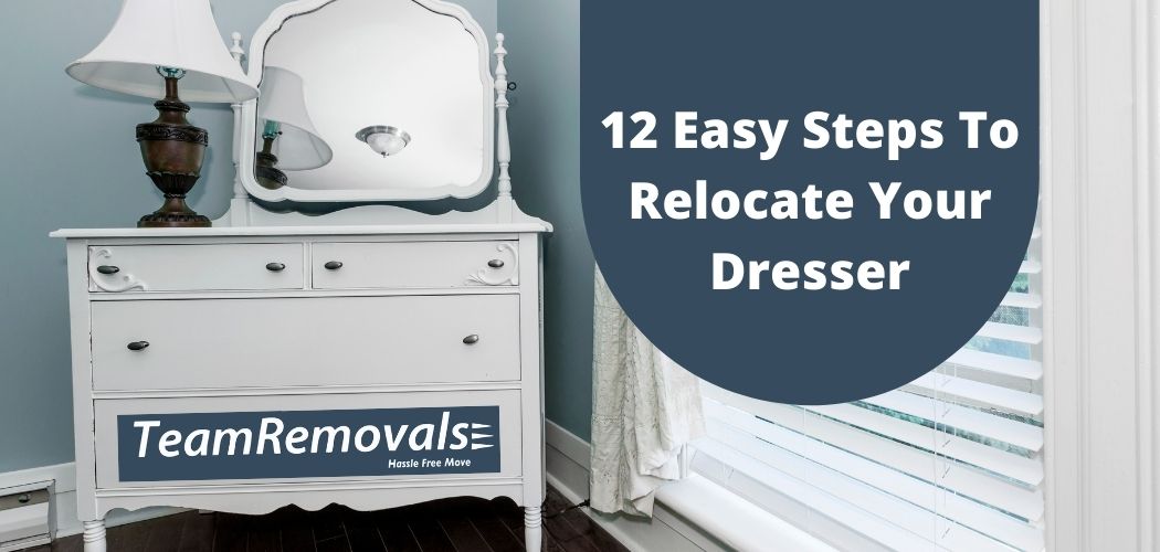 How To Move A Heavy Dresser In 12 Steps