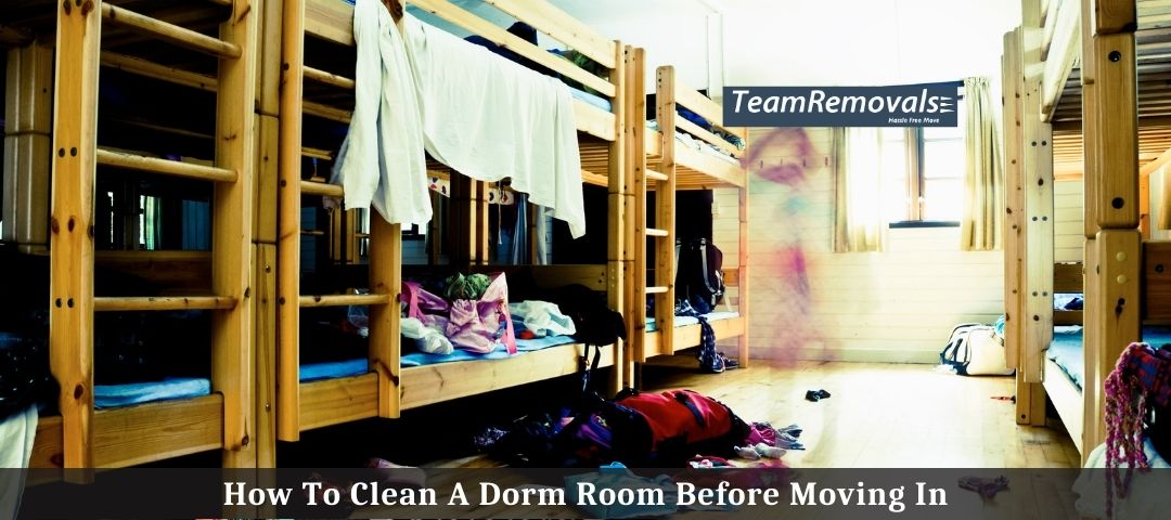 How To Clean A Dorm Room Before Moving In