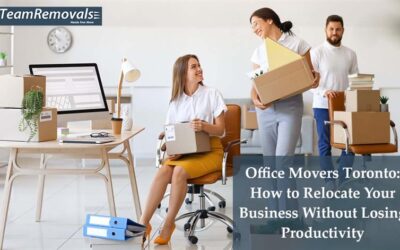 Office Movers Toronto: How to Relocate Your Business Without Losing Productivity
